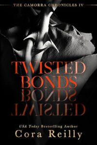 Twisted Bonds (The Camorra Chronicles Book 4)