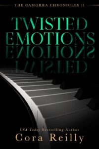 Twisted Emotions – A Dark Mafia, Arranged Marriage Romance (The Camorra Chronicles Book 2)