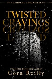 Twisted Cravings (The Camorra Chronicles Book 6)