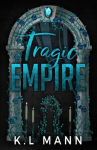 Tragic Empire (The Moretti Empire Book 2)