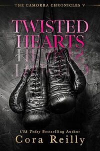 Twisted Hearts (The Camorra Chronicles Book 5)
