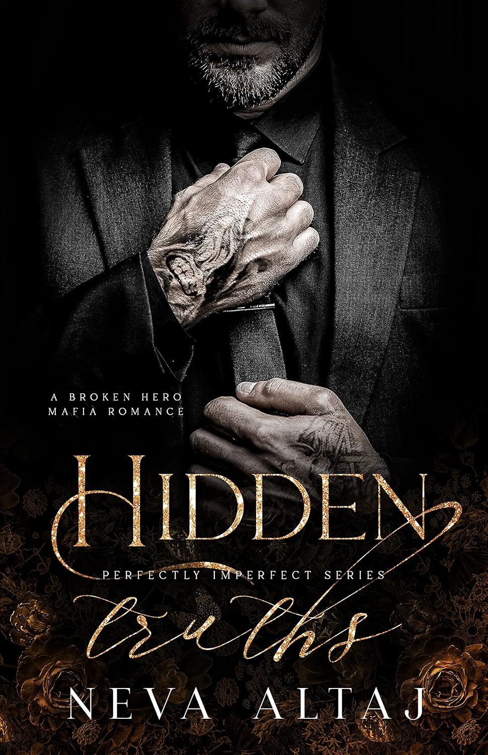 Hidden Truths: A Broken Hero Mafia Romance (Perfectly Imperfect Book 3)