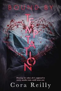 Bound By Temptation (Born in Blood Mafia Chronicles Book 4)