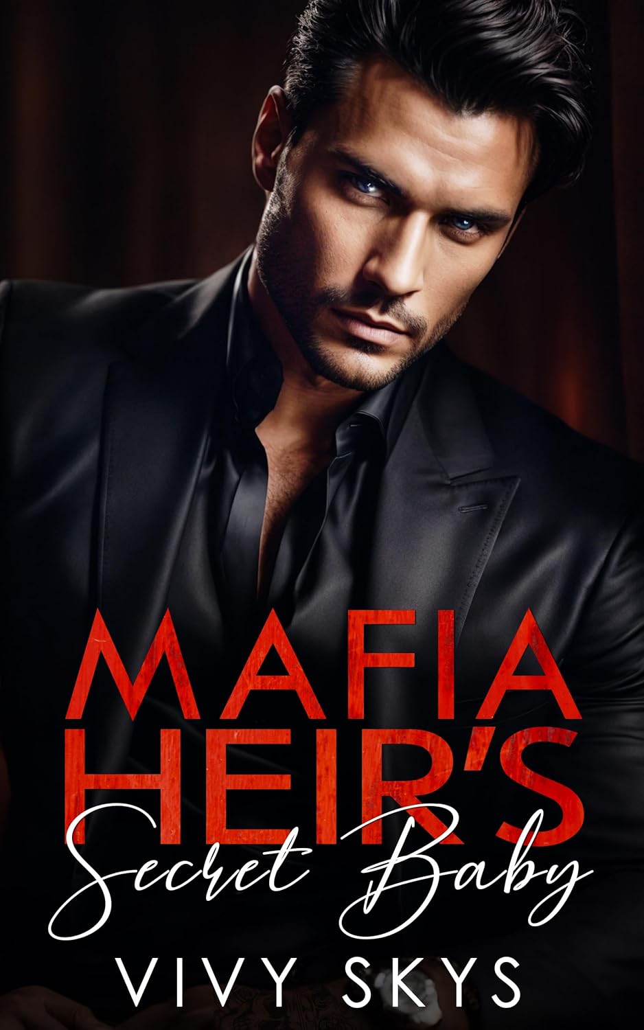 Mafia Heir’s Secret Baby: An Arranged Marriage Enemies To Lovers Romance (Ruthless Mafia Kings)