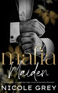 Mafia Maiden (Dark Vows and Deadly Hands Book 1)