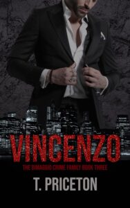 Vincenzo: An Enemies to Lovers Mafia Romance (The DiMaggio Crime Family Book 3)
